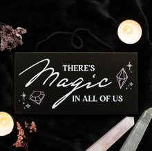 Load image into Gallery viewer, There’s Magic in All of Us Witchy Hanging Sign – Crystal Witch Wall Decor