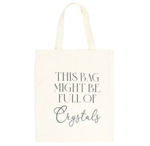 Load image into Gallery viewer, Mystical crystal-lovers tote bag – white tote with bold black text design