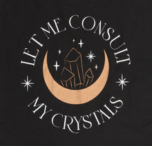Load image into Gallery viewer, Let Me Consult My Crystals Polycotton Tote Bag
