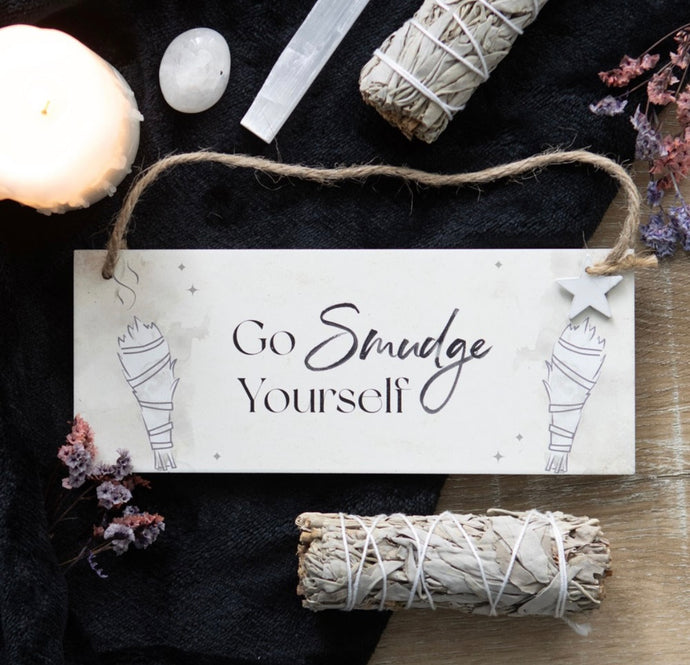 Go Smudge Yourself hanging sign – front view