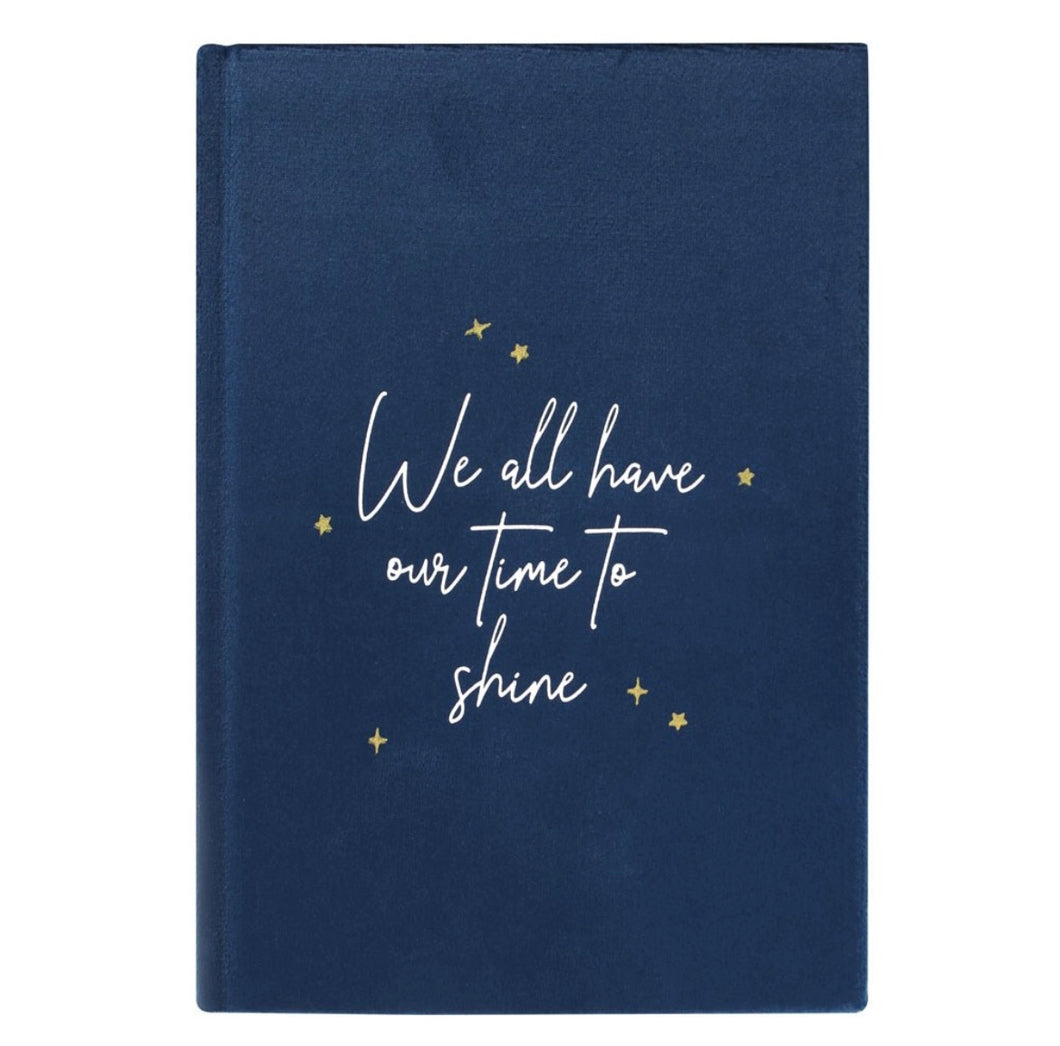 We All Have Time To Shine Velvet Notebook