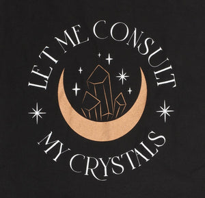 Let Me Consult My Crystals Polycotton Tote Bag